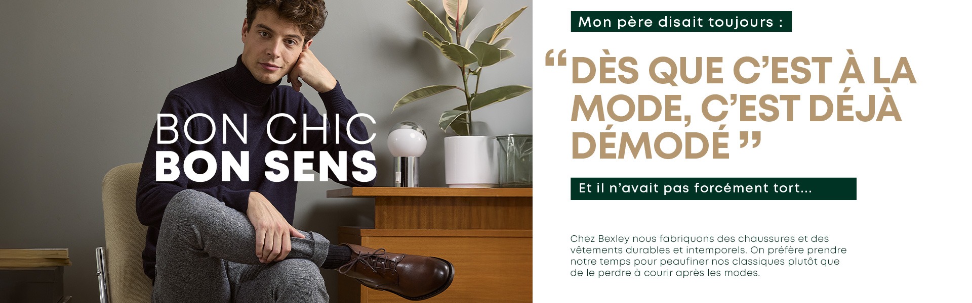 Bexley, Bon chic Bon sens